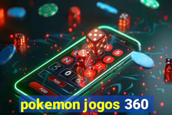 pokemon jogos 360